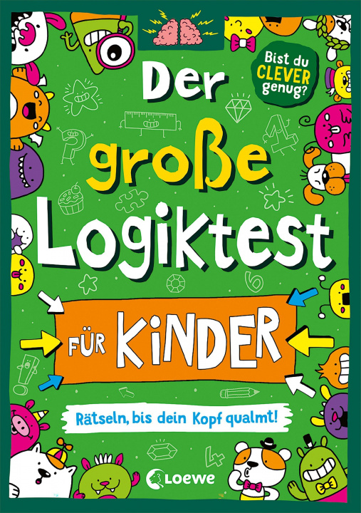 Kniha Der große Logiktest für Kinder - Rätseln, bis dein Kopf qualmt! Jess Bradley