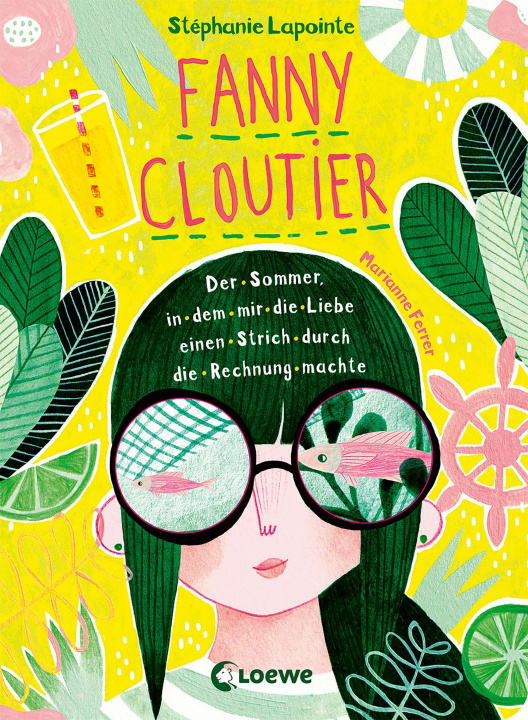 Kniha Fanny Cloutier (Band 3) - Der Sommer, in dem mir die Liebe einen Strich durch die Rechnung machte Marianne Ferrer