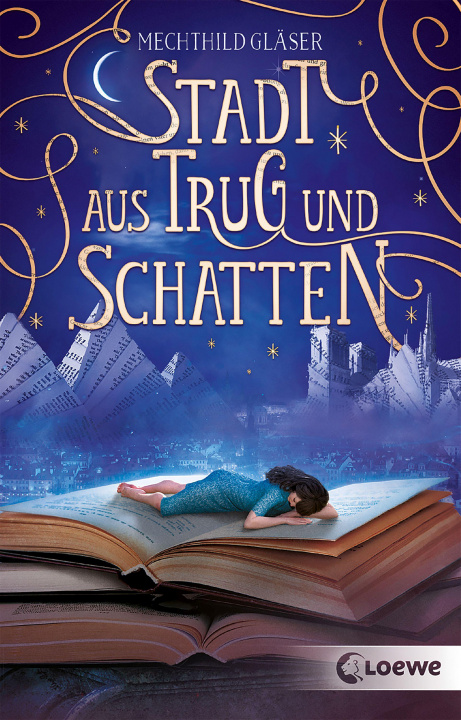Kniha Stadt aus Trug und Schatten (Eisenheim-Dilogie, Band 1) Mechthild Gläser