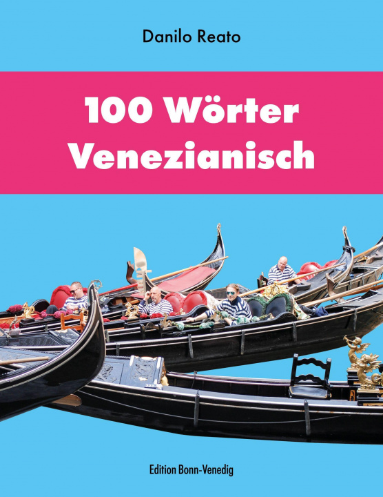 Kniha 100 Wörter Venezianisch 