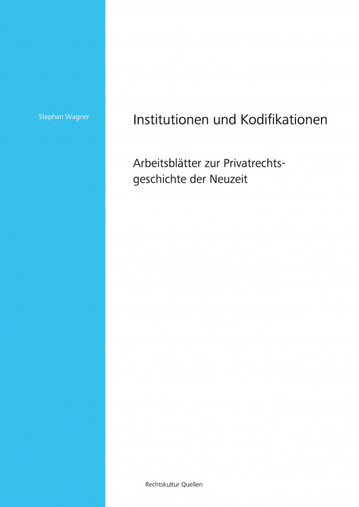 Knjiga Institutionen und Kodifikationen Stephan Wagner