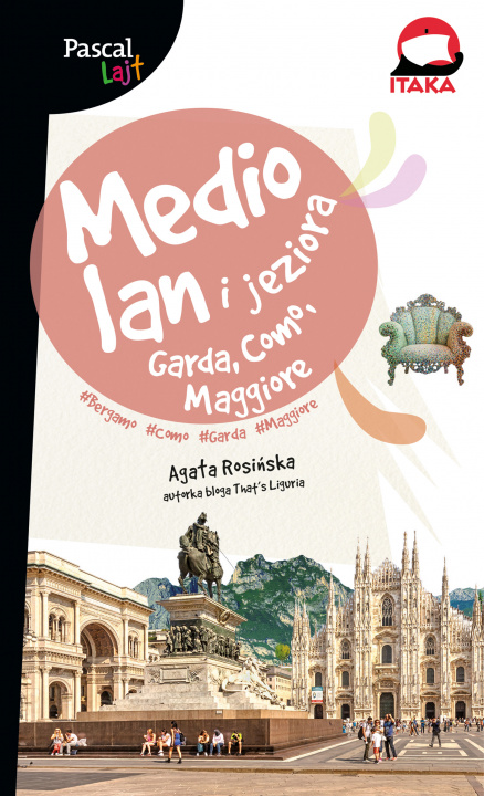 Książka Mediolan i jeziora Garda, Como, Maggiore. Pascal Lajt Agata Rosińska