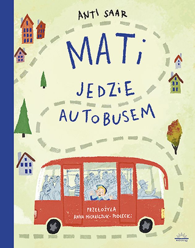 Könyv Mati jedzie autobusem Anti Saar