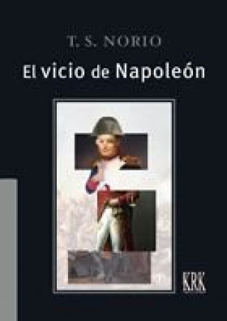 Kniha El vicio de Napoleón T.S. NORIO