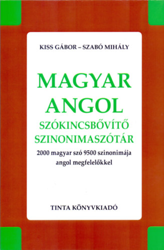 Könyv Magyar-angol szókincsbővítő szinonimaszótár Kiss Gábor