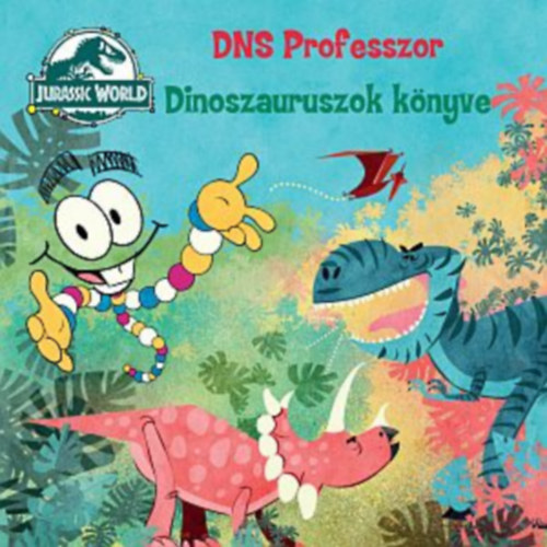 Kniha Jurassic World: DNS Professzor - Dinoszauruszok könyve 