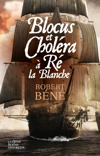 Knjiga Blocus Et Cholera A Re La Blanche Béné