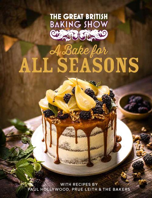 Carte The Great British Baking Show: A Bake for All Seasons Paul Hollywood