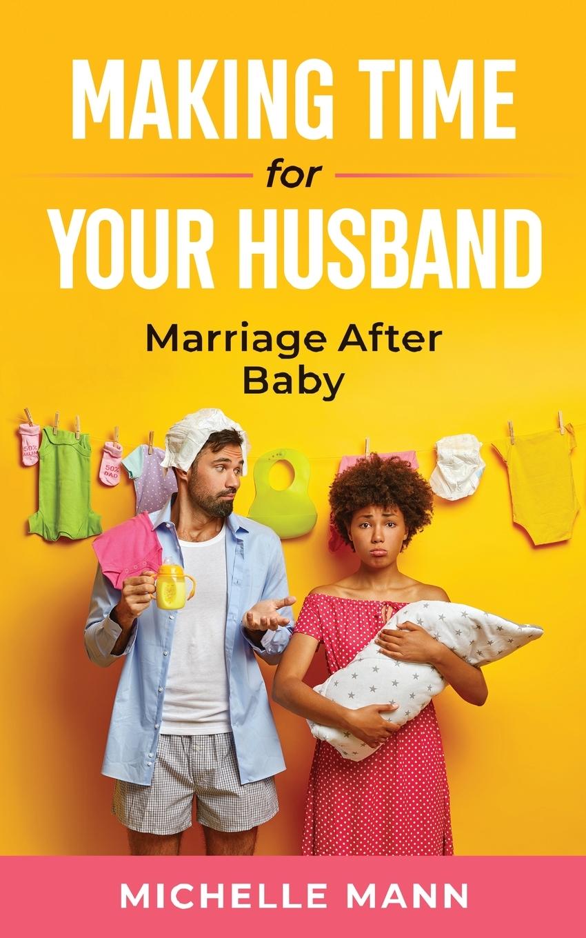 Boek Making Time for Your Husband Michelle Mann
