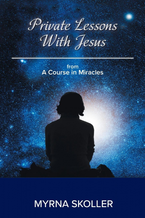 Knjiga Private Lessons With Jesus Myrna Skoller