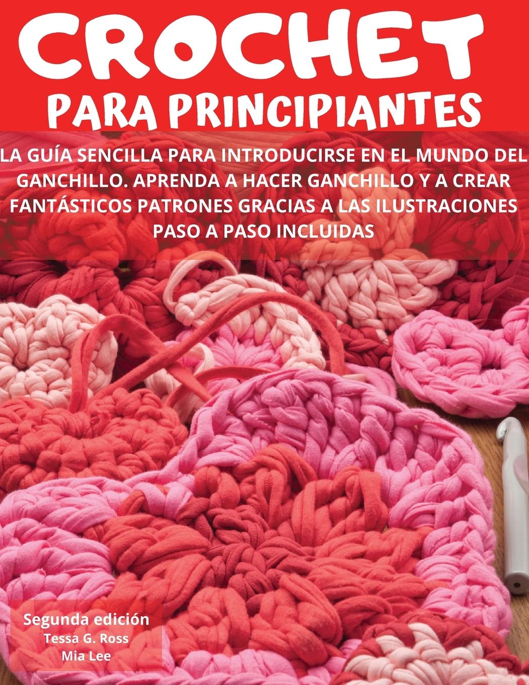 Kniha Crochet Para Principiantes Mia Lee