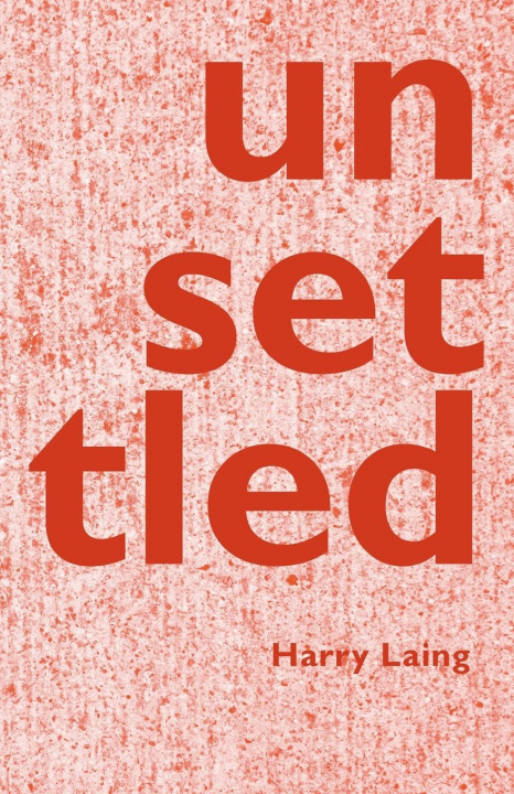 Книга unsettled Harry Laing