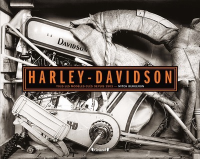 Książka Harley Davidson - Tous les modèles clés depuis 1903 Michel Bergeron