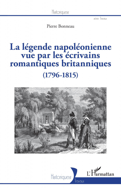 Книга La légende napoléonienne vue par les écrivains romantiques britanniques Bonneau