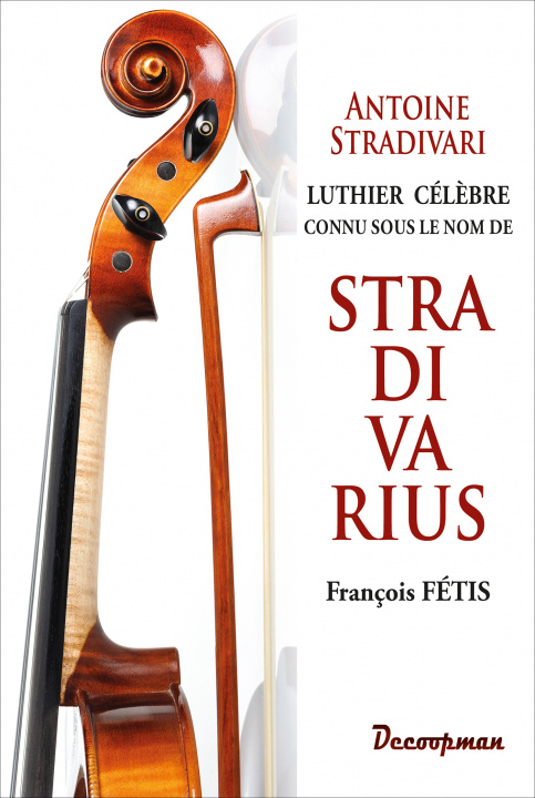 Knjiga STRADIVARIUS François-Joseph Fétis