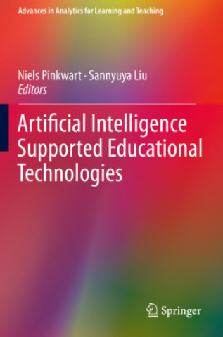 Книга Artificial Intelligence Supported Educational Technologies Niels Pinkwart