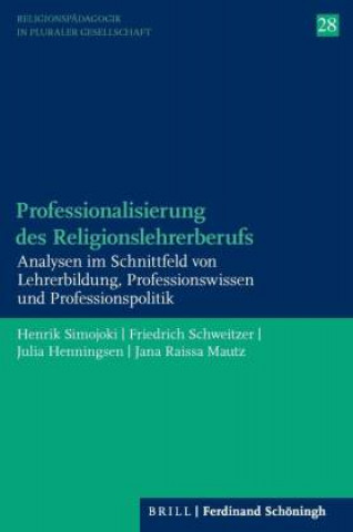 Kniha Professionalisierung des Religionslehrerberufs Friedrich Schweitzer