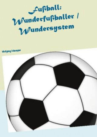 Buch Fussball Wolfgang Schnepper