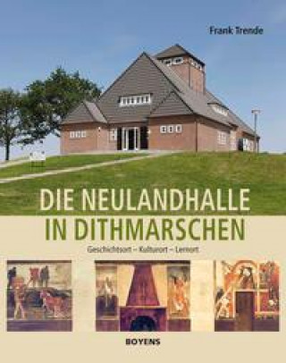 Книга Die Neulandhalle in Dithmarschen 