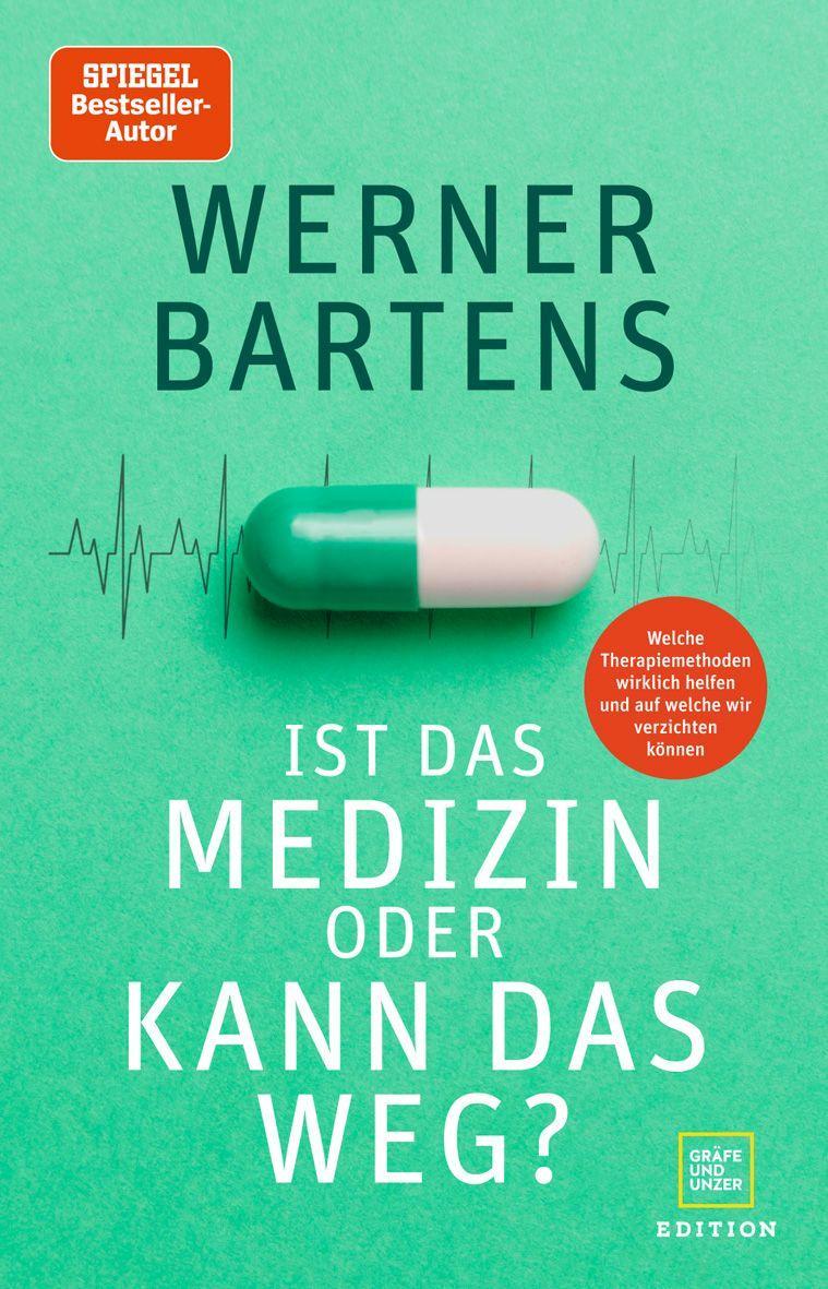 Книга Ist das Medizin - oder kann das weg? Werner Bartens