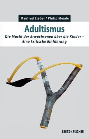 Kniha Adultismus Philip Meade
