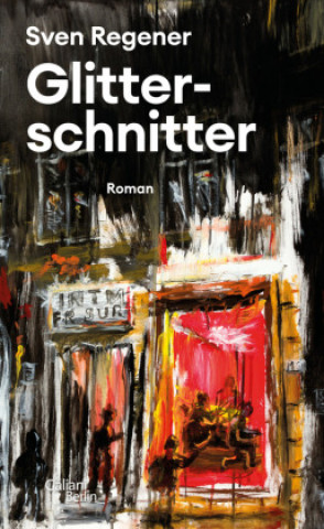 Knjiga Glitterschnitter Sven Regener