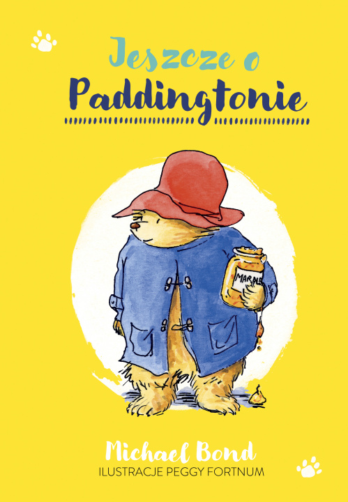 Knjiga Jeszcze o Paddingtonie wyd. 2021 Michael Bond