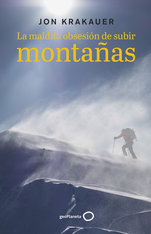 Buch La maldita obsesión de subir montañas JON KRAKAUER