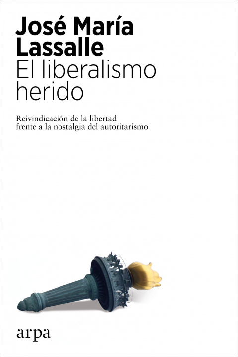 Kniha El liberalismo herido JOSE MARIA LASSALLE