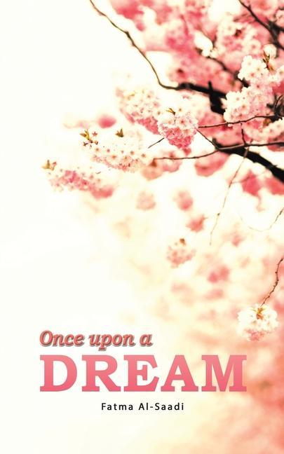 Книга Once Upon a Dream FATMA AL-SAADI