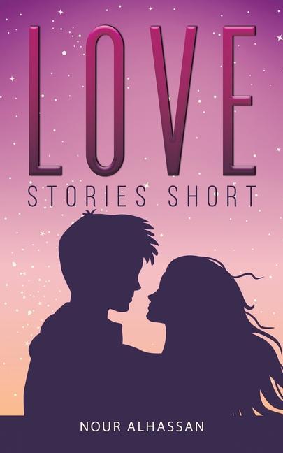 Книга Love Stories Short NOUR ALHASSAN