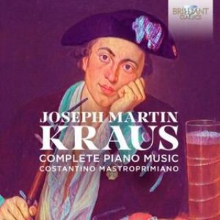 Аудио Kraus: Complete Piano Music. Klavierwerke. Costantino Mastroprimiano