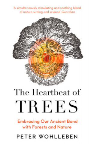 Książka Heartbeat of Trees Peter Wohlleben