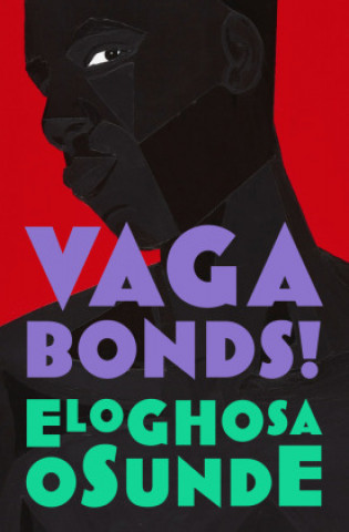 Kniha Vagabonds! Eloghosa Osunde