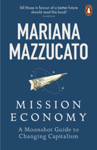 Kniha Mission Economy Mariana Mazzucato