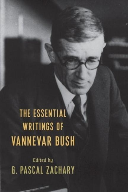 Carte Essential Writings of Vannevar Bush Vannevar Bush