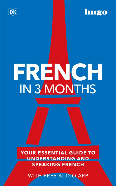 Knjiga French in 3 Months with Free Audio App DK