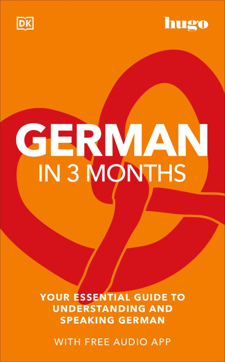 Knjiga German in 3 Months with Free Audio App DK