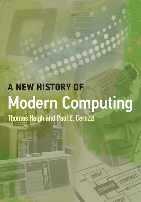 Kniha New History of Modern Computing Thomas Haigh