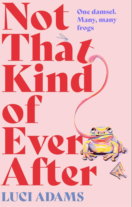 Книга Not That Kind of Ever After LUCI ADAMS