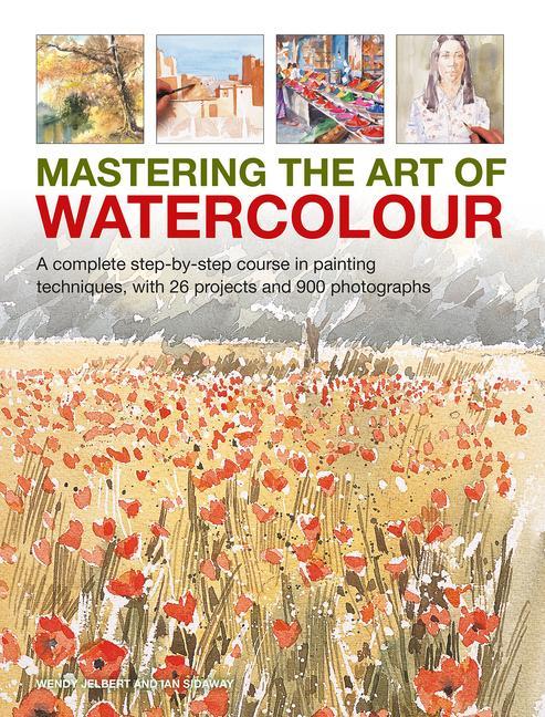 Книга Mastering the Art of Watercolour Wendy Jelbert