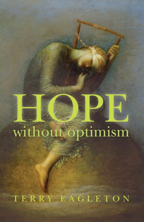 Книга Hope without Optimism Terry Eagleton