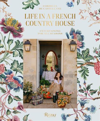 Książka Life In A French Country House Cordelia de Castellane