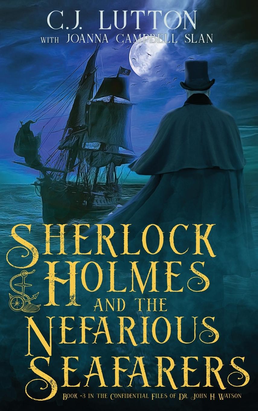 Knjiga Sherlock Holmes and the Nefarious Seafarers Joanna Campbell Slan