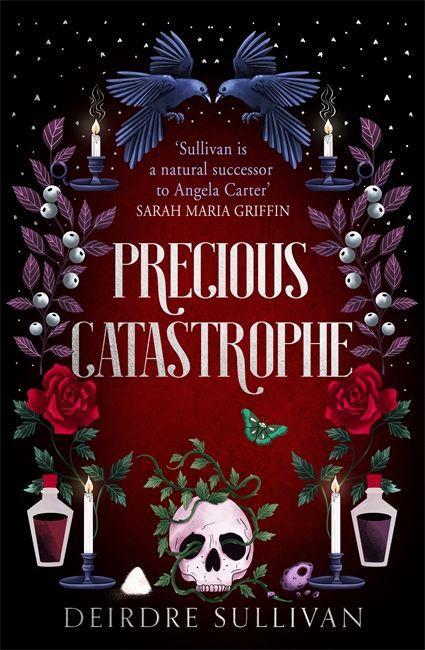 Könyv Precious Catastrophe (Perfectly Preventable Deaths 2) Deirdre Sullivan