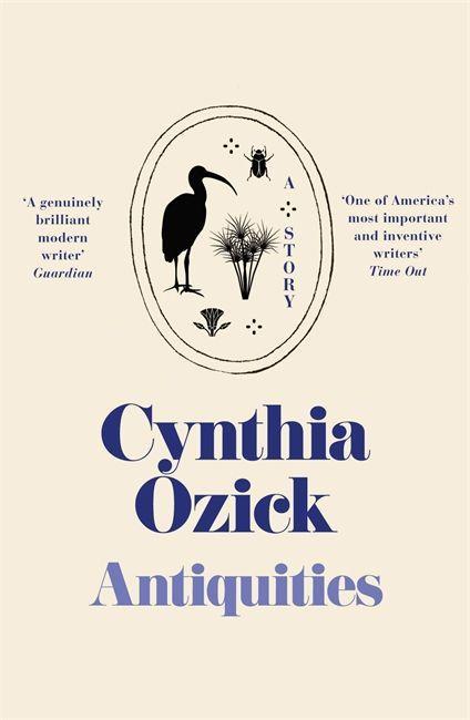 Könyv Antiquities and Other Stories Cynthia Ozick