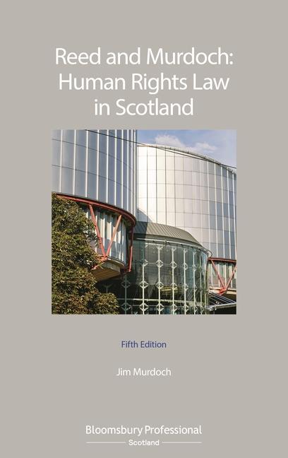 Könyv Reed and Murdoch: Human Rights Law in Scotland Jim L Murdoch
