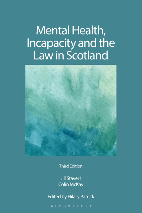 Kniha Mental Health, Incapacity and the Law in Scotland Jill Stavert