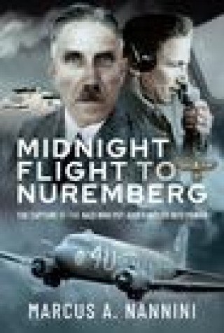 Книга Midnight Flight to Nuremberg Marcus Nannini