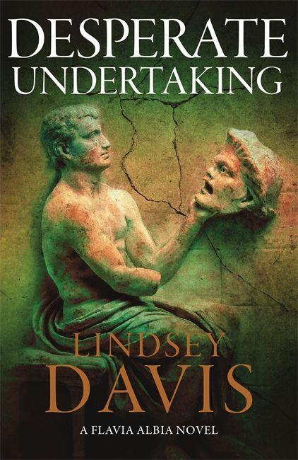 Knjiga Desperate Undertaking Lindsey Davis